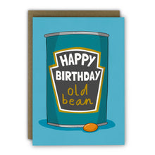 Load image into Gallery viewer, Funny Birthday Card - A6 - Old Bean Baked Bean Cheeky Card
