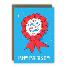 Load image into Gallery viewer, Funny Father’s Day Card - Adequate Parent Award Rosette
