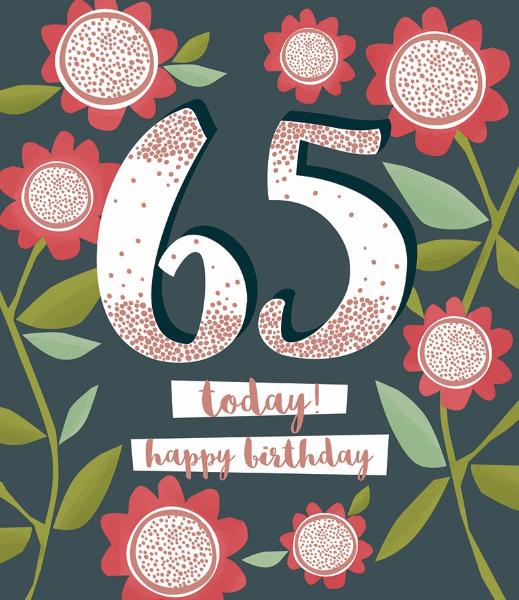 65 today! Happy Birthday