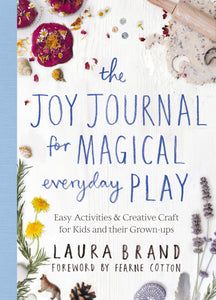 Joy Journal For Magical Everyday Play