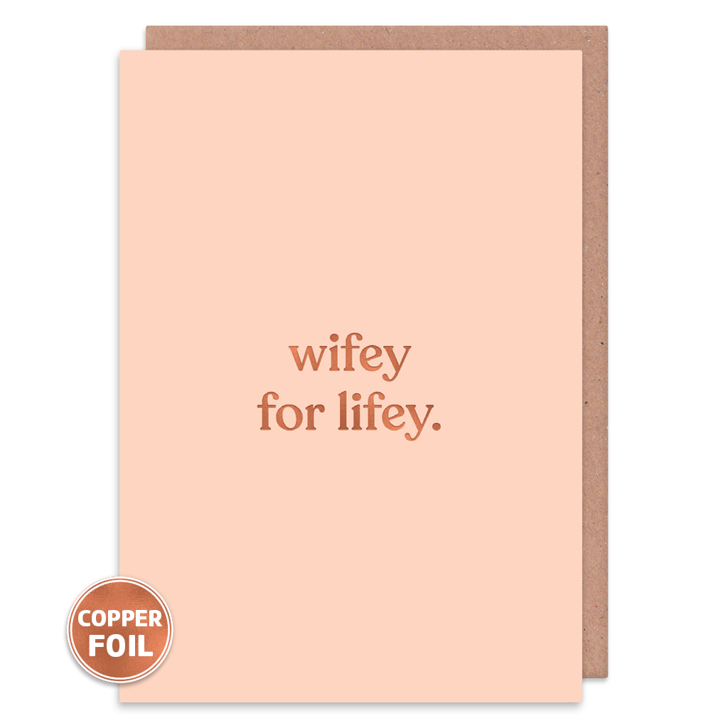 Wifey For Lifey Greeting Card
