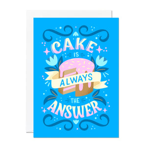 Cake Is Always The Answer