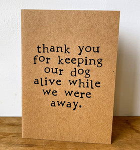 Thank You for keeping our dog alive