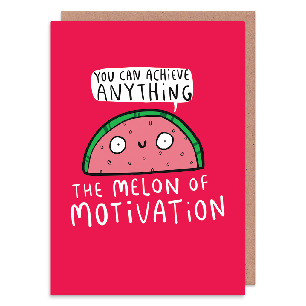 Melon Of Motivation Greeting Card
