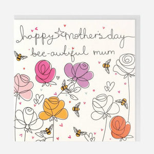 Happy Mother's Day bee-autiful mum