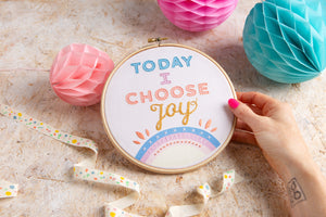 Today I Choose Joy embroidery kit