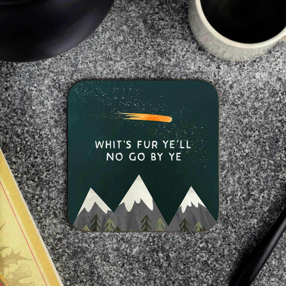 Whit's Fur Ye - Scottish coaster