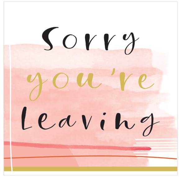 Sorry You're Leaving - Large card - pink
