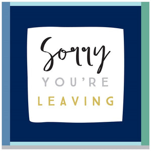 Sorry You're Leaving - Large card - blue