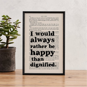 Rather be happy than dignified - book page print