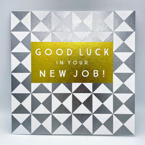 New Job - Large card - Gold and silver geometric