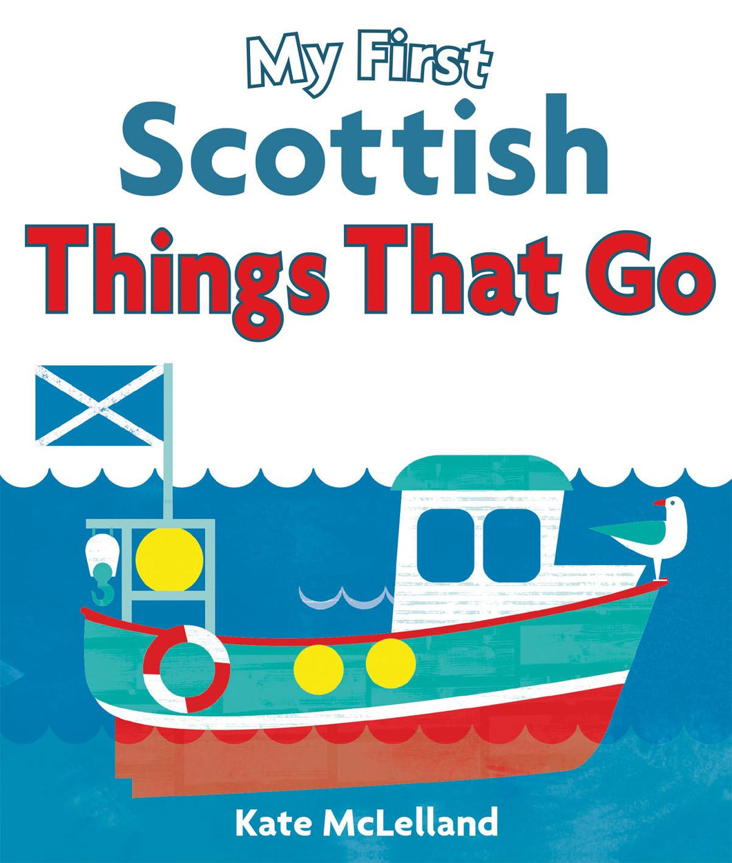 My First Scottish Things That Go