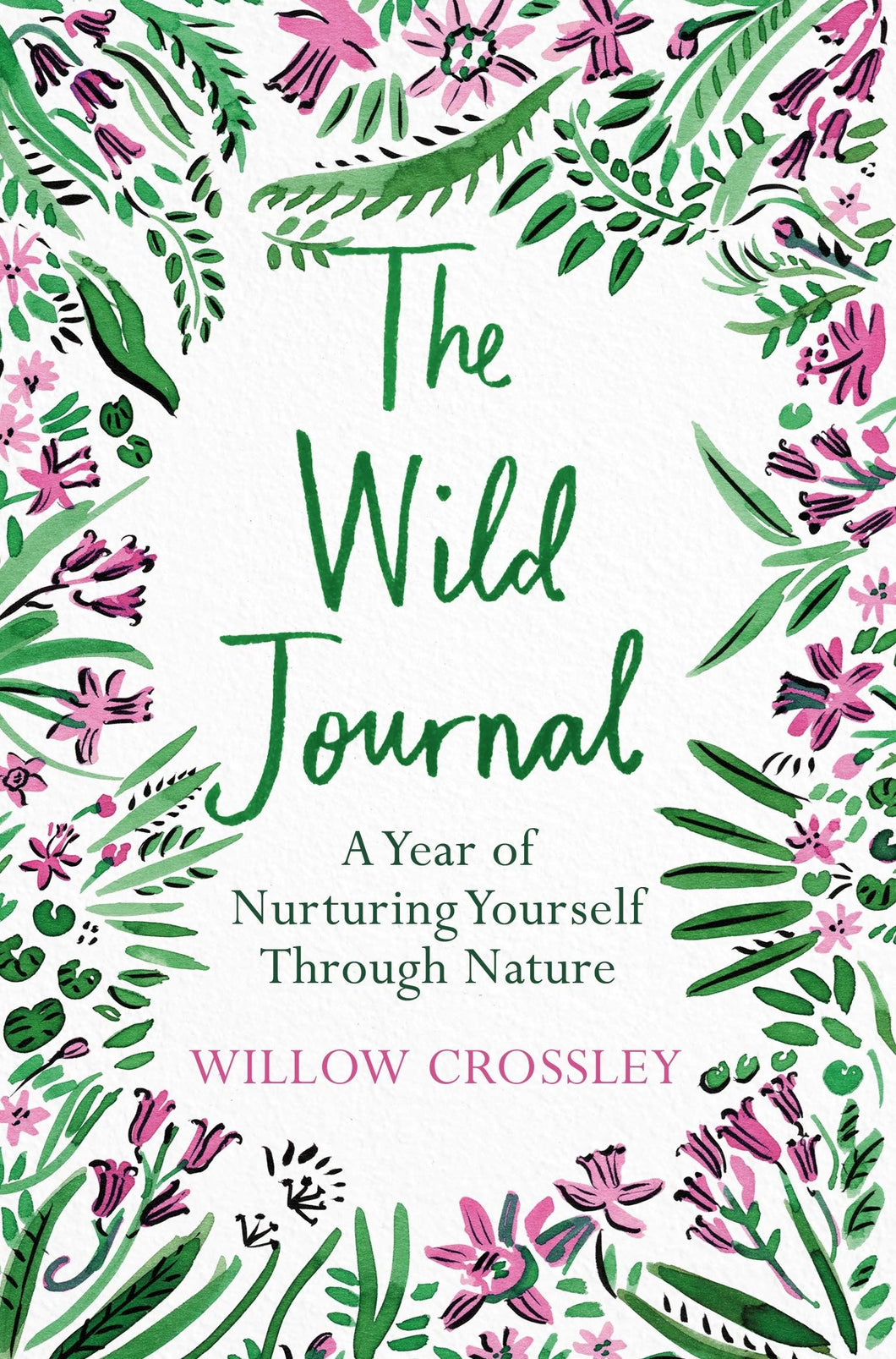 The Wild Journal - a year of nurturing yourself through nature